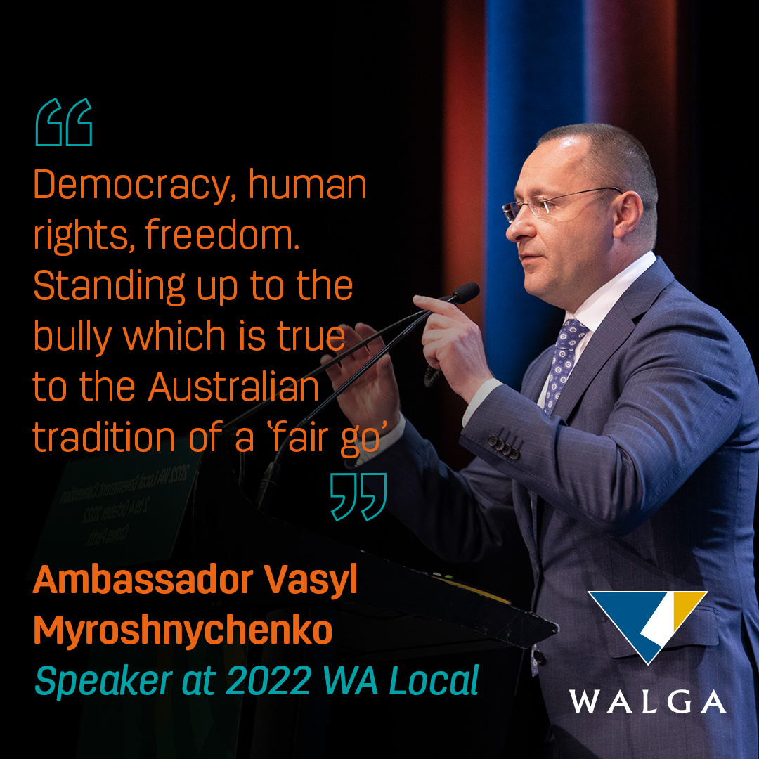 WALGA (@walga) on Twitter photo How fortunate to have the Ukrainian Ambassador to Australia address our attendees at the 2022 WA Local Government Convention. Ambassador Vasyl Myroshnychenko shared first-hand what Ukraine has been enduring and how we can all support their country. 
#LGC22 How fortunate to have the Ukrainian Ambassador to Australia address our attendees at the 2022 WA Local Government Convention. Ambassador Vasyl Myroshnychenko shared first-hand what Ukraine has been enduring and how we can all support their country. 
#LGC22