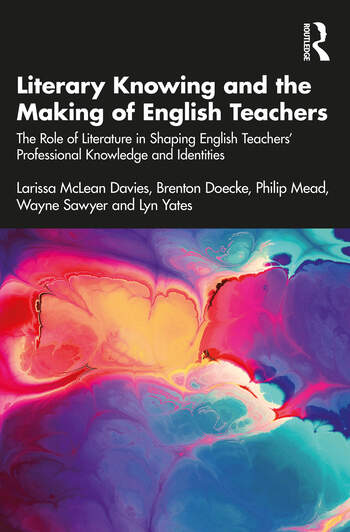 Excited to share that Literary Knowing and the Making of English Teachers has been published! What a privilege to work with Brenton Doecke, Philip Mead, Wayne Sawyer and Lyn Yates. #literaryknowledge #literature #englishcurriculum #englishteachers lnkd.in/g66iYc-V