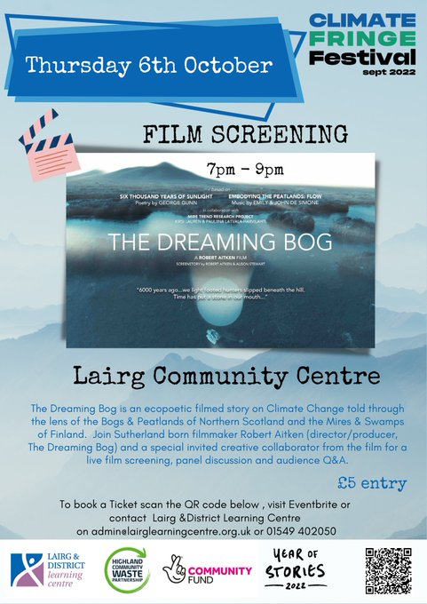 ClimateFringe's tweet photo. Join @LairgLearning  this Thursday for the new screening date of #TheDreamingBog by filmmaker @aitkenonline followed by discussion and Q&amp;A, part of the #ClimateFringeFestival.

📍Lairg, Sutherland

Learn more at:
https://t.co/4HrCFP1bYG https://t.co/yja63ey1FP