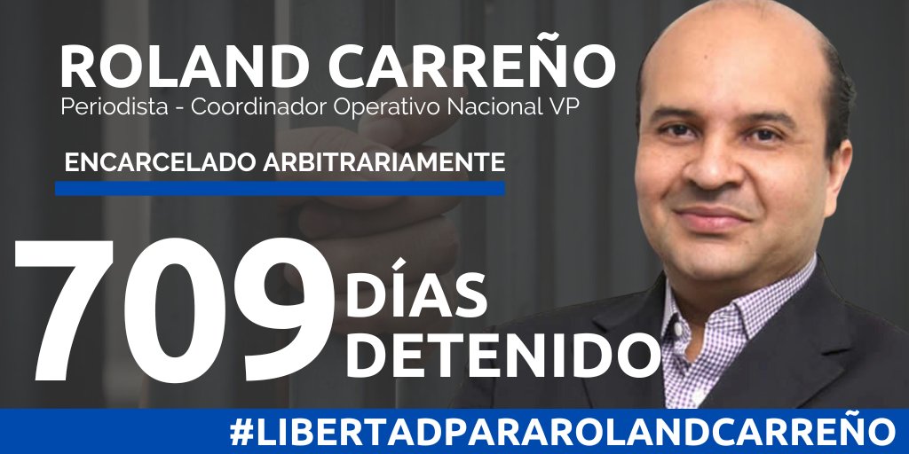 #4Oct El periodista venezolano y Coordinador Operativo Nacional de Voluntad Popular, Roland Carreño <a href="/rolandcarreno/">Roland Carreño</a> cumple 709 días detenido arbitrariamente.  
 
Exigimos su liberación #LibertadParaRolandCarreño