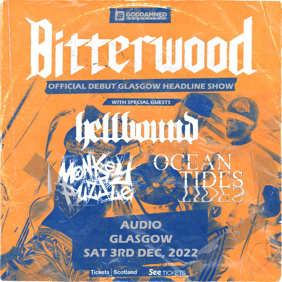 Aberdeen Hardcore band, <a href="/BitterwoodHC/">🅱️itterwood 🏴󠁧󠁢󠁳󠁣󠁴󠁿</a> announce official debut Glasgow headline show for December 2022!

Support from Hellbound, <a href="/MonkeyFnPuzzle/">Monkey Puzzle</a>, and <a href="/OceanTidesUK/">Ocean Tides</a> 

On Sale Now: t-s.co/bitt0 

<a href="/WhatsOnGlasgow/">What's On Glasgow</a> 
<a href="/ScotlandMetal/">MetalGigsScotland</a> 
<a href="/ticketsscotland/">Tickets Scotland</a>