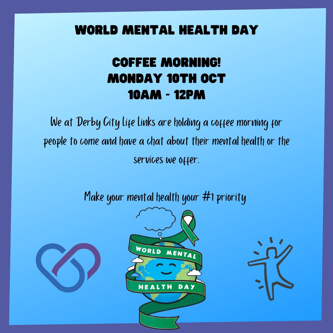 DerbyLinks's tweet photo. This Monday 10th October, we are holding an open coffee morning! Feel free to come a long and have a chat about mental health and the service.

Make your mental health you #1 Priority
#MentalHealthAwarenessDay https://t.co/Mnt2MK9reM