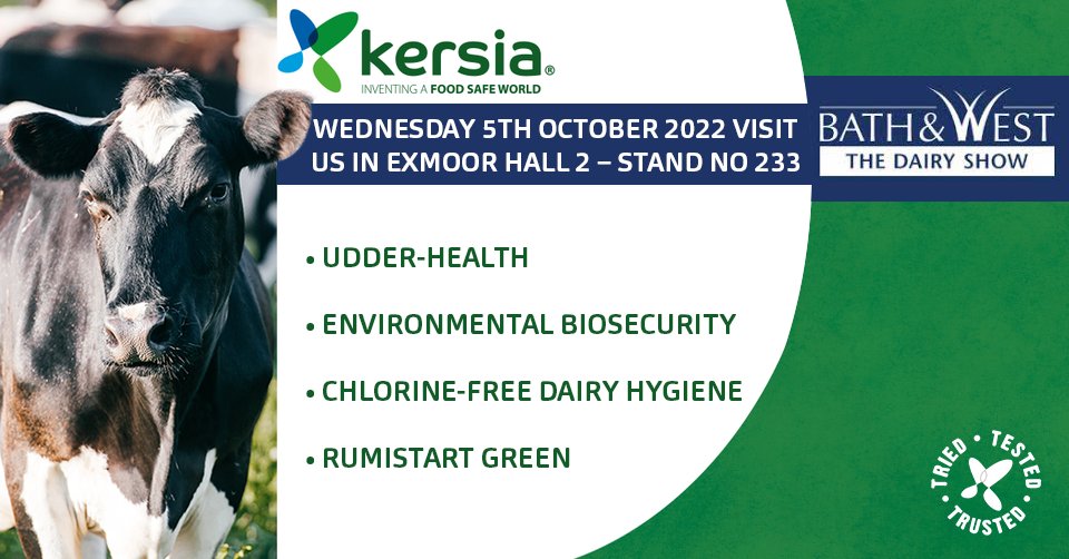 #KERSIA UK/IE ARE EXHIBITING 5TH OCTOBER AT THE BATH &amp; WEST DAIRY SHOW.

Were located in Exmoor Hall 2, Stand 233.

Talk to us about Udder-Health, Environmental Biosecurity, Chlorine -Free Dairy Hygiene &amp; #RumistartGreen. Come and see us to discuss your own dairy requirements.