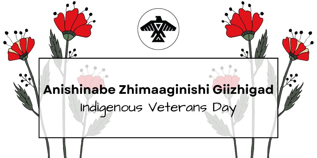 Today, on Anishinabe Zhimaaginishi Giizhigad (Indigenous Veterans Day), we remember and honour all First Nations, Inuit, and Métis veterans for their bravery, sacrifice, and contribution. Miigwech to those who continue to serve today. #WeRemember