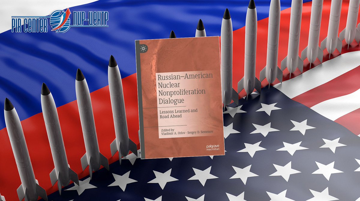 PIR_Center's tweet photo. 1/7 The authoritative publishing house Palgrave Macmillan (part of the Springer publishing group), releases the 2nd edition of the monograph, Russian–American Nuclear Nonproliferation Dialogue: Lessons Learned and Road Ahead. https://t.co/W3rNXvw9p3