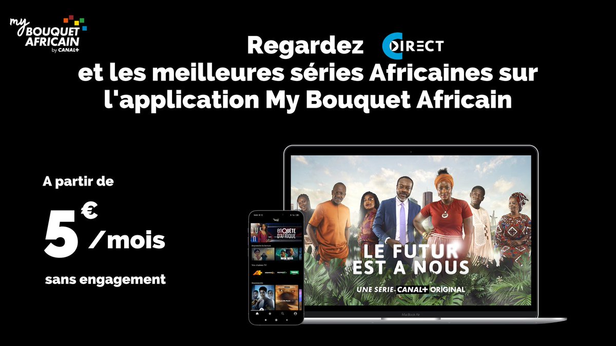 CDirect est également disponible sur
mybouquetafricain.tv/subscribe/offe…