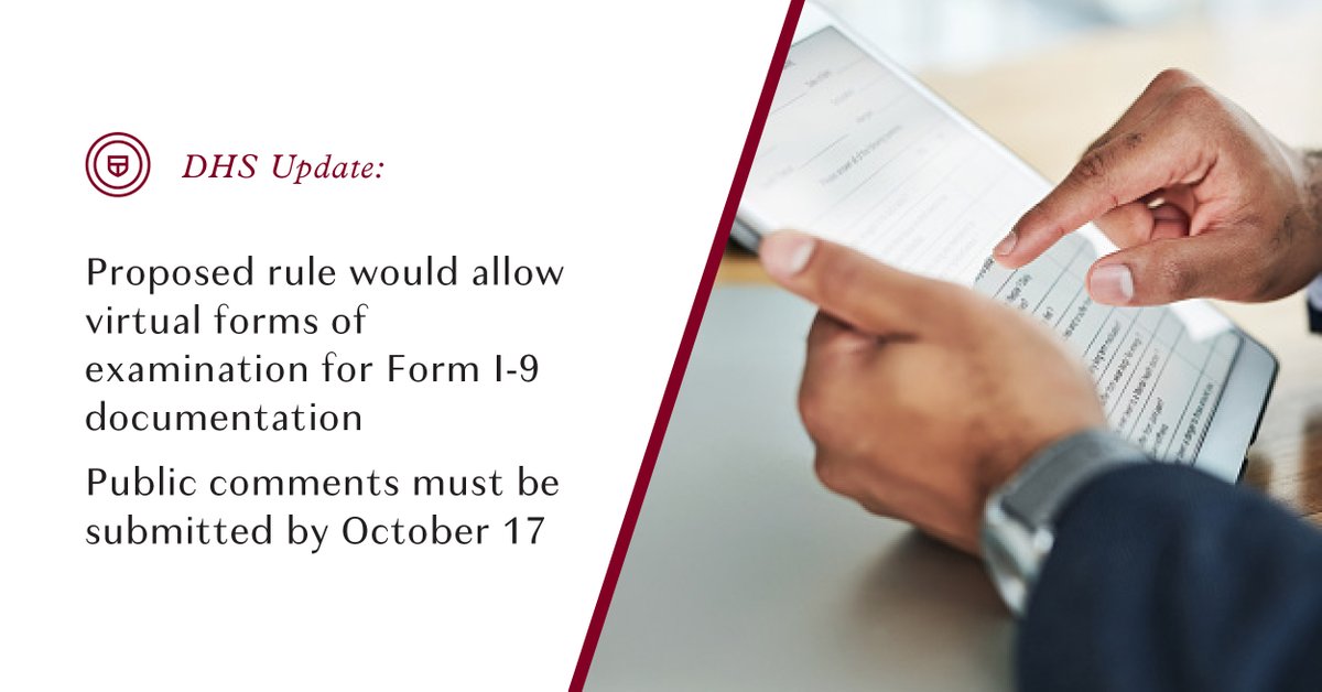 The rule would authorize the DHS secretary to allow alternatives to physical examination of Form I-9 documentation under some circumstances. Interested parties must submit comments through the Federal eRulemaking Portal under Docket No. ICEB-2021-0010: ecs.page.link/Xm2z8