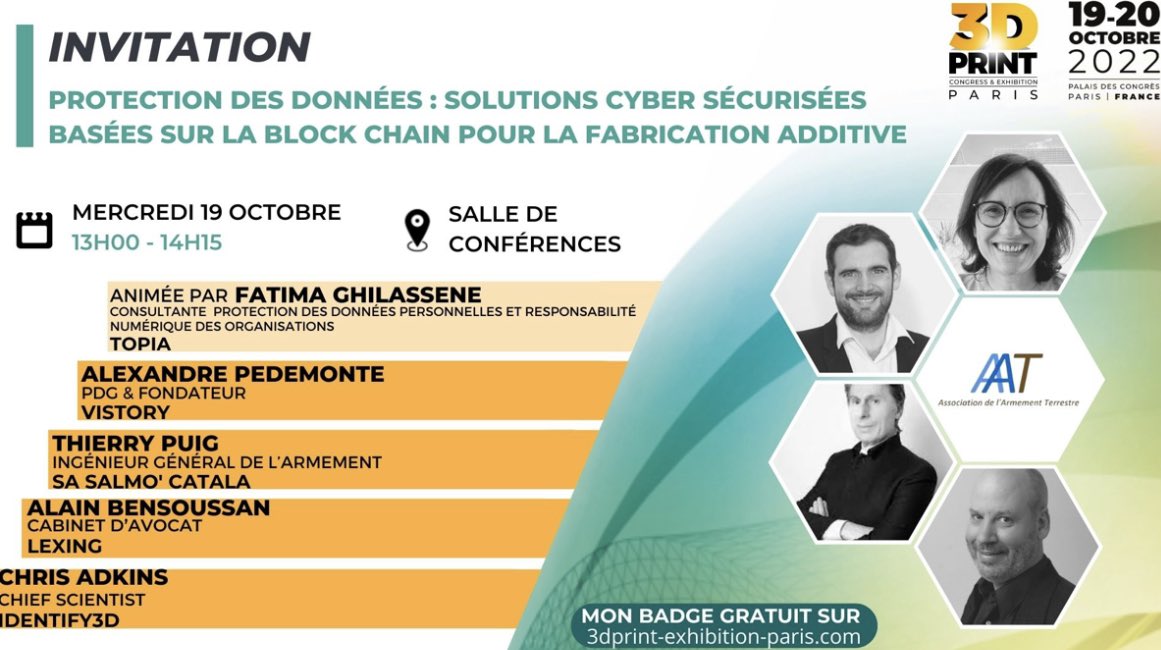 <a href="/A_Bensoussan/">Alain Bensoussan</a> interviendra dans le cadre du salon 3D Print le mercredi 19 octobre de 13h00 à 14h15 dans le cadre d'une table ronde sur le thème « Protection des données : solutions cyber sécurisées basées sur la blockchain pour la fabrication additive” <a href="/InfoproDigital/">Infopro Digital</a>