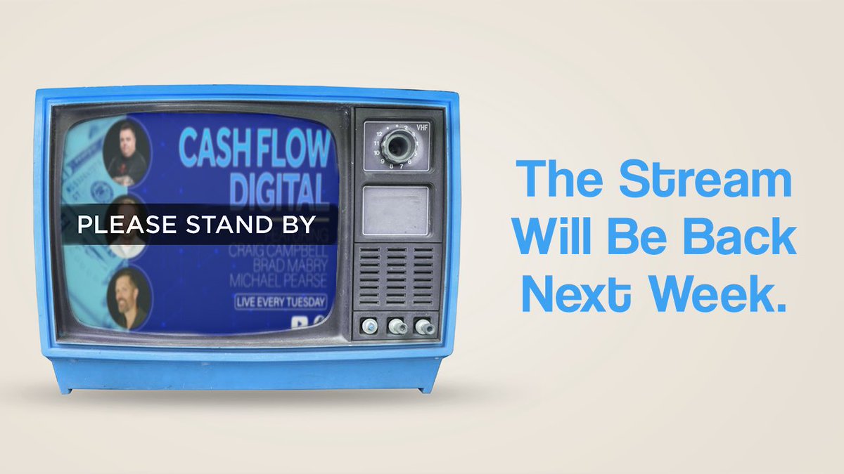 Guys remember we are NOT live today with Cashflow Digital. Will be back at the same time next week.