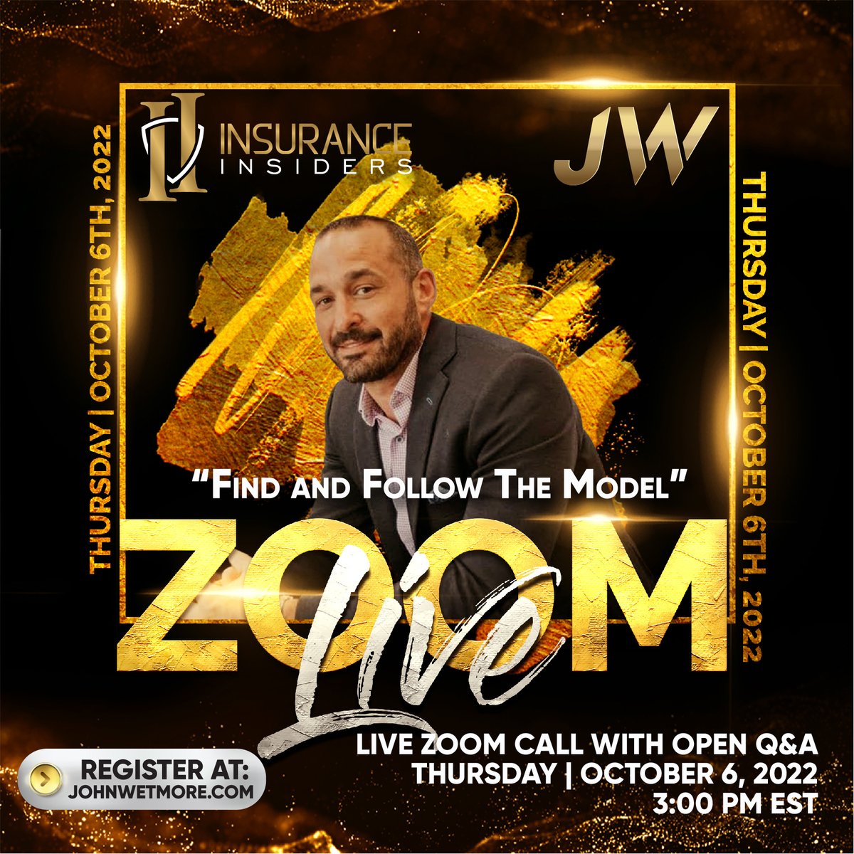 INSURANCE INSIDERS ZOOM CALL (with open Q&A afterwards)
Thursday, October 6, 2022 3:00pm EST

REGISTER NOW conta.cc/3SJeLWF
 or johnwetmore.com

#learnmorewithwetmore #jw #johnwetmore #domorewithwetmore #zoomcalls #followthemodel #findandfollow #domore