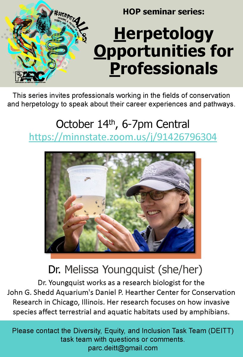 The first Herpetology Opportunities for Professionals (HOP) seminar, hosted by the Diversity, Equity, &amp; Inclusion Task Team (DEITT;<a href="/herpetALLogy/">herpetALLogy</a>) of PARC, is coming up!
Speaker: Dr. Melissa Youngquist <a href="/MYamphibia/">Dr. Melissa Youngquist</a> 
Date: October 14th, 6-7pm (Central)
Link: tinyurl.com/yz7fpzt9