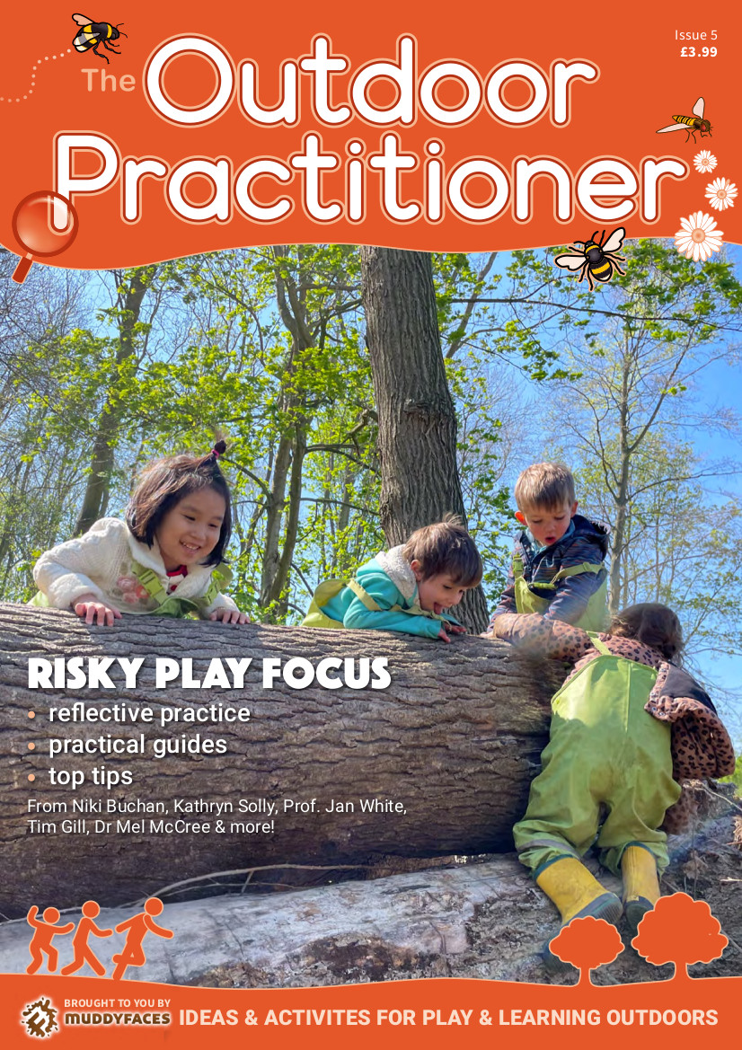 Super exited to have contributed to the latest issue of The Outdoor Practitioner magazine - Risky Play Focus. Digital and print copies at muddyfaces.co.uk/shop/the-outdo… ... thank you <a href="/Muddyfaces/">Muddy Faces</a> for the opportunity! #RiskyPlay #OutdoorLearning