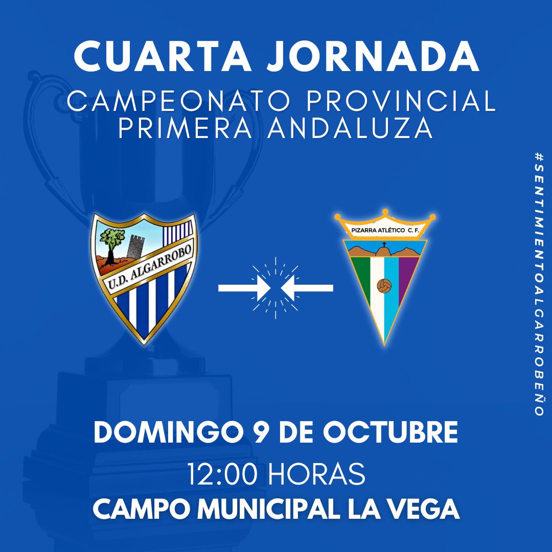 🔵⚪ CUARTA JORNADA ⚪🔵

🏟️ CAMPO MUNICIPAL LA VEGA
🏆 CAMPEONATO PROVINCIAL PRIMERA ANDALUZA
🗓️DIA DE 9 DE OCTUBRE

🕗 HORARIO 1️⃣2️⃣:0️⃣0️⃣

 U.D ALGARROBO 🆚 PIZARRA ATLÉTICO C.F

#udalgarrobo
#sentimientoalgarrobeño
#fútbol