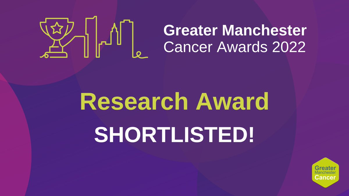 🎉SHORTLISTED!🎉
We are pleased to announce we are a finalist for this year’s Greater Manchester Cancer Awards! #GMCancerAwards22. 

Nominated for the Research award.🔬🧑🏻‍🔬

We look forward to the awards night on Tuesday 18 October 2022. gmcancer.org.uk/awards