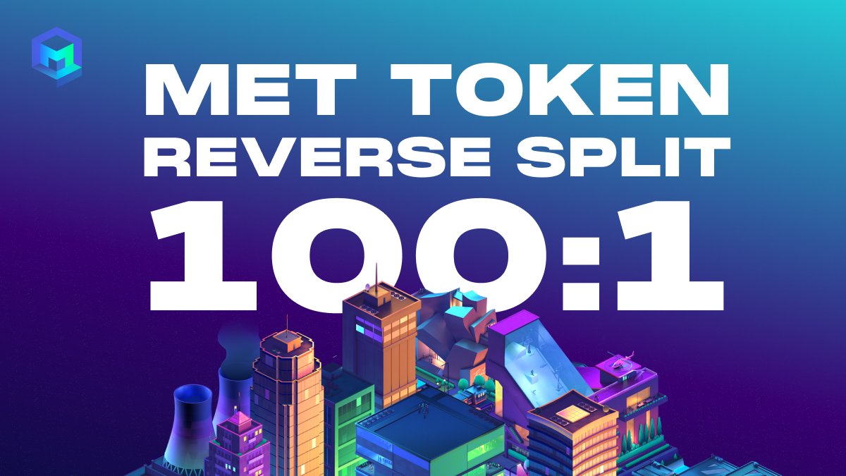 Metizens, we are thrilled to announce the MET token 100:1 reverse split! MET throughout the ecosystem, on-chain and off-chain will be split on Friday, October 14th. For more information and a recording of our keynote please visit our Discord server.