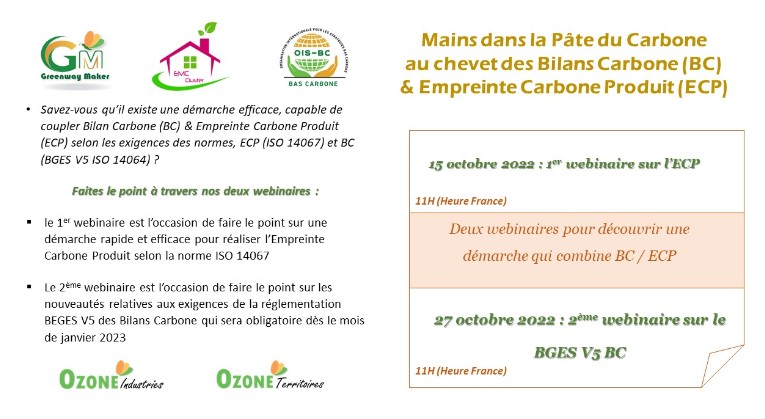 ClusterEMC's tweet photo. Le Cluster EMC en collaboration avec l'OIS et Greenway Maker organisent 2 Webinars en mois d'Octobre autour du Bilan Carbone et Empreinte Carbone Produit .
*Pour s'inscrire aux Webinars, cliquez sur le lien ci-dessous :
https://t.co/EelH1ddRAF https://t.co/ivD0YChygF
