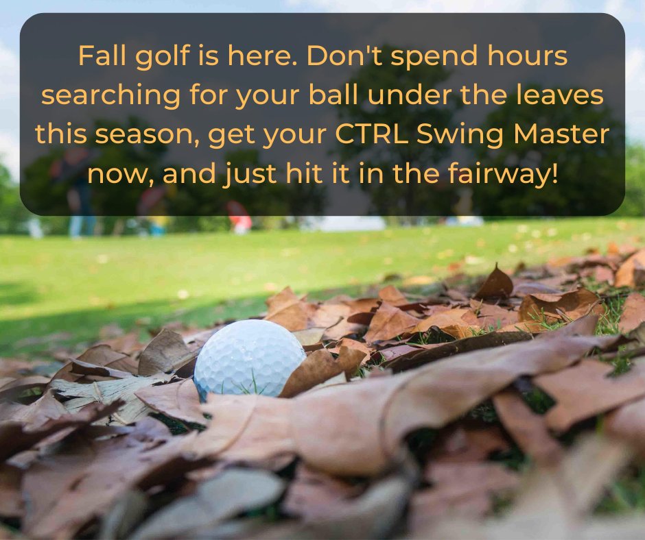 ctrl_golf's tweet photo. The fall golf season is underway! Which means leaves, lots and lots of leaves. Don't spend hours looking for your golf ball just because you didn't buy a CTRL Swing Master to help you keep it in the short grass. 
Use Code: AvoidTheScenicRoute 
#Golf #golfsale #ctrlyourgame https://t.co/XqevurdkF9