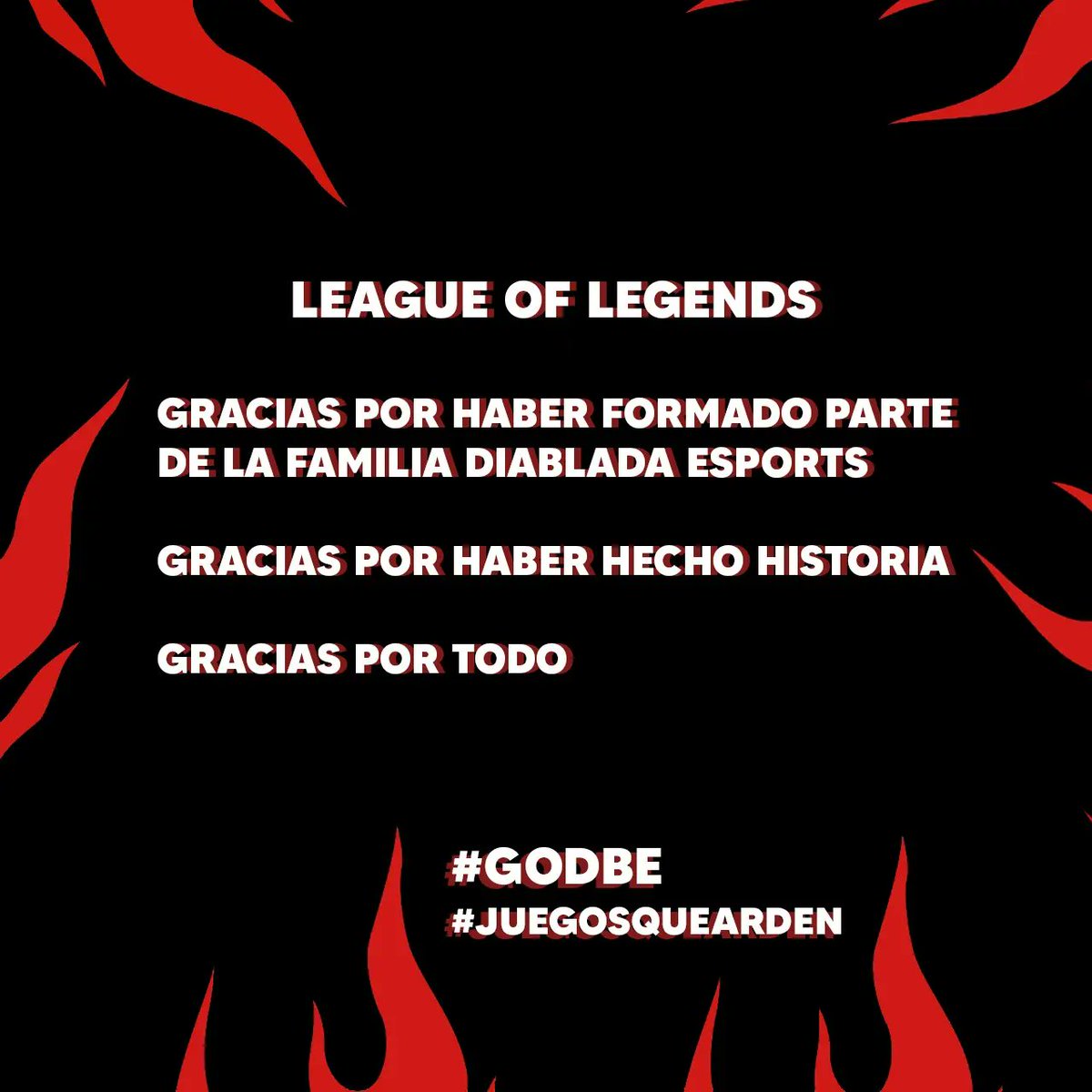 D1ABL0S_ESPORTS's tweet photo. De parte de toda la DIABLADA ESPORTS les deseamos lo mejor y todos los éxitos a nuestros jugadores y entrenador de League of Legends. Un orgullo total los muchachos, siempre dando todo, gracias por habernos representado
#GoDBE #JuegosQueArden #RiotGames #LeagueOfLegends #eSports https://t.co/7XVW3YUaeb