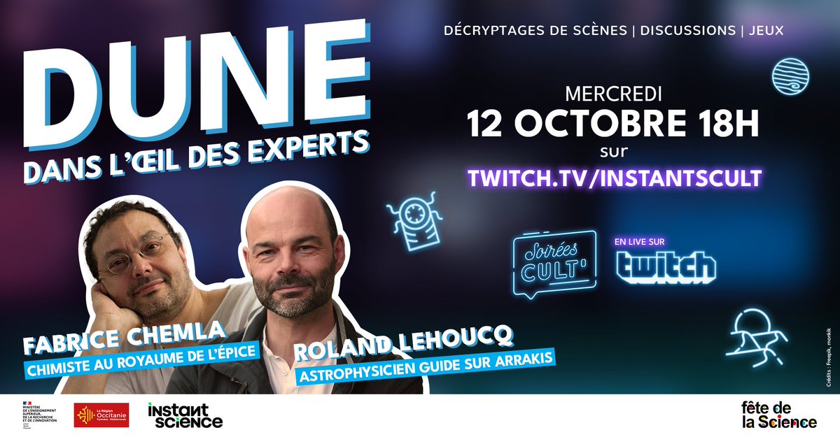 La prochaine #SoireeCult sera sous le signe du réchauffement climatique pour la <a href="/FeteScience/">Fête de la science</a> 🌍

Mercredi 12 octobre à 18h, on décrypte l'univers de Dune sur la toute nouvelle chaîne Twitch d’Instants Cult' avec Roland Lehoucq et Fabrice Chemla ! 🏜️

Au programme... ⬇️