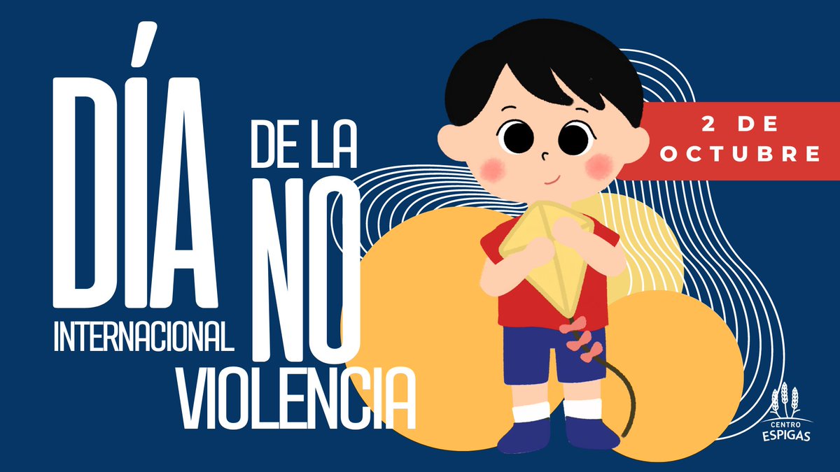 CentroEspigas's tweet photo. El pasado domingo, 2 de octubre, se celebró el Día Internacional de la No Violencia, decretado por la Organización de las Naciones Unidas (ONU).

El propósito de este día es educar y concienciar a las personas, de que existen caminos menos violentos para convivir. https://t.co/nXzrFH1q0f