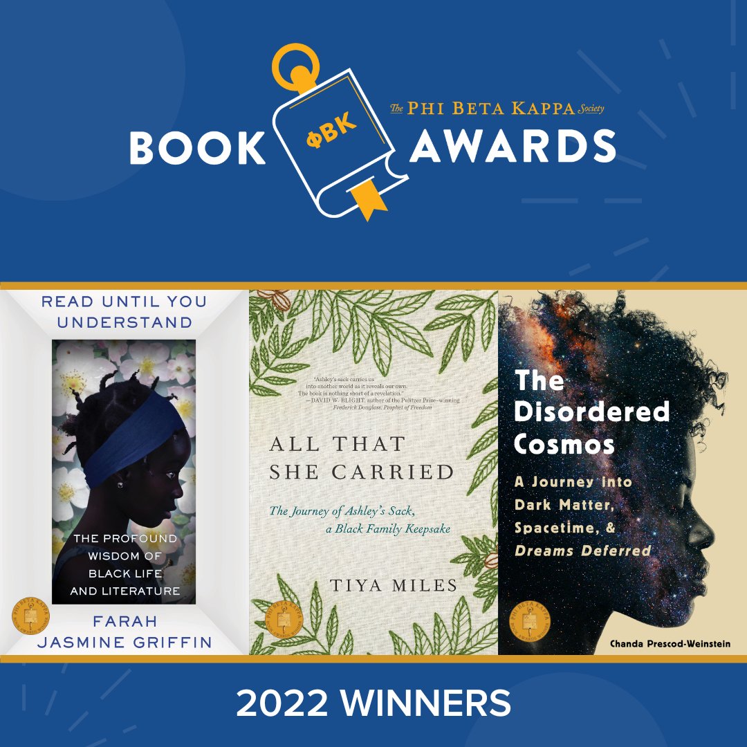 PhiBetaKappa's tweet photo. Announcing the 2022 Phi Beta Kappa Book Awards winners: Farah Jasmine Griffin (@FJasmineG), Tiya Alica Miles (@TiyaMilesTAM), and Chanda Prescod-Weinstein (@IBJIYONGI)! https://t.co/pxGVcLET83 #PBKBookAwards https://t.co/2DZtbUQZNi