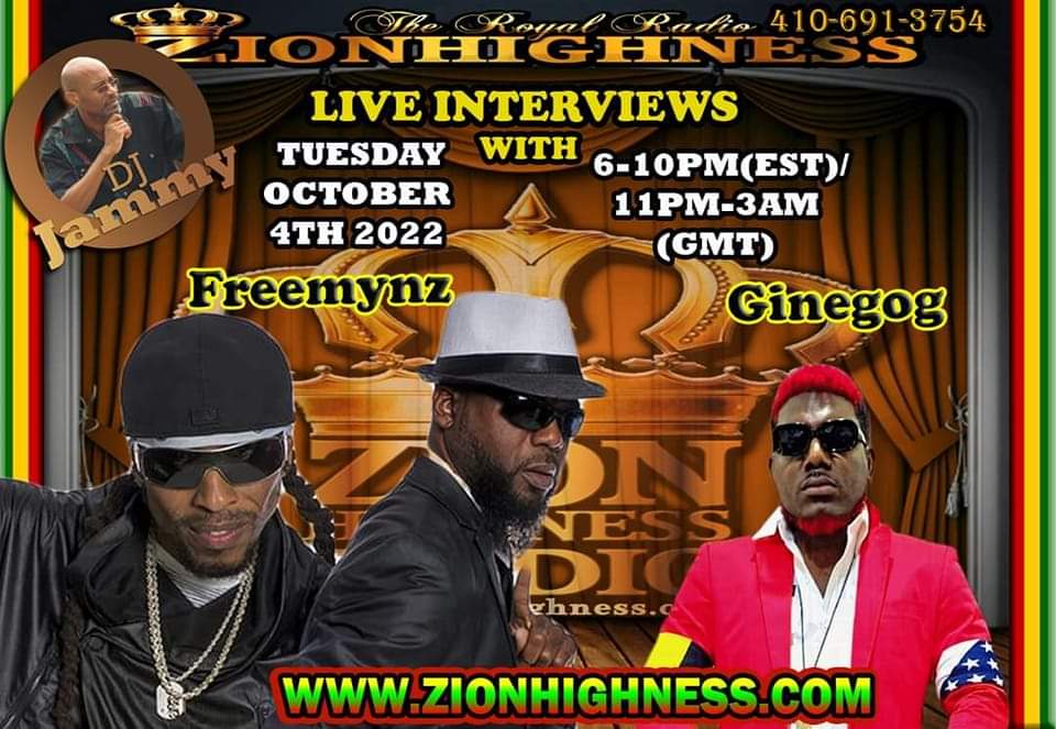 ZionHighRadio's tweet photo. RECORDING ARTISTS, FREEMYNZ, AND GINEGOG JOINS DJ JAMMY FOR   LIVE INTERVIEWS ON ZIONHIGHNESS RADIO ON TUESDAY 4TH OCTOBER, 2022 BETWEEN THE HOURS OF 6-10PM(EST), 3-7PM(PST) / 11PM-2AM(GMT).  BROADCAST WILL BE STREAMING LIVE ON https://t.co/WQFniiT0h8.
 FOR PHONE LISTENERS TUNE https://t.co/bd6PVxvvBW