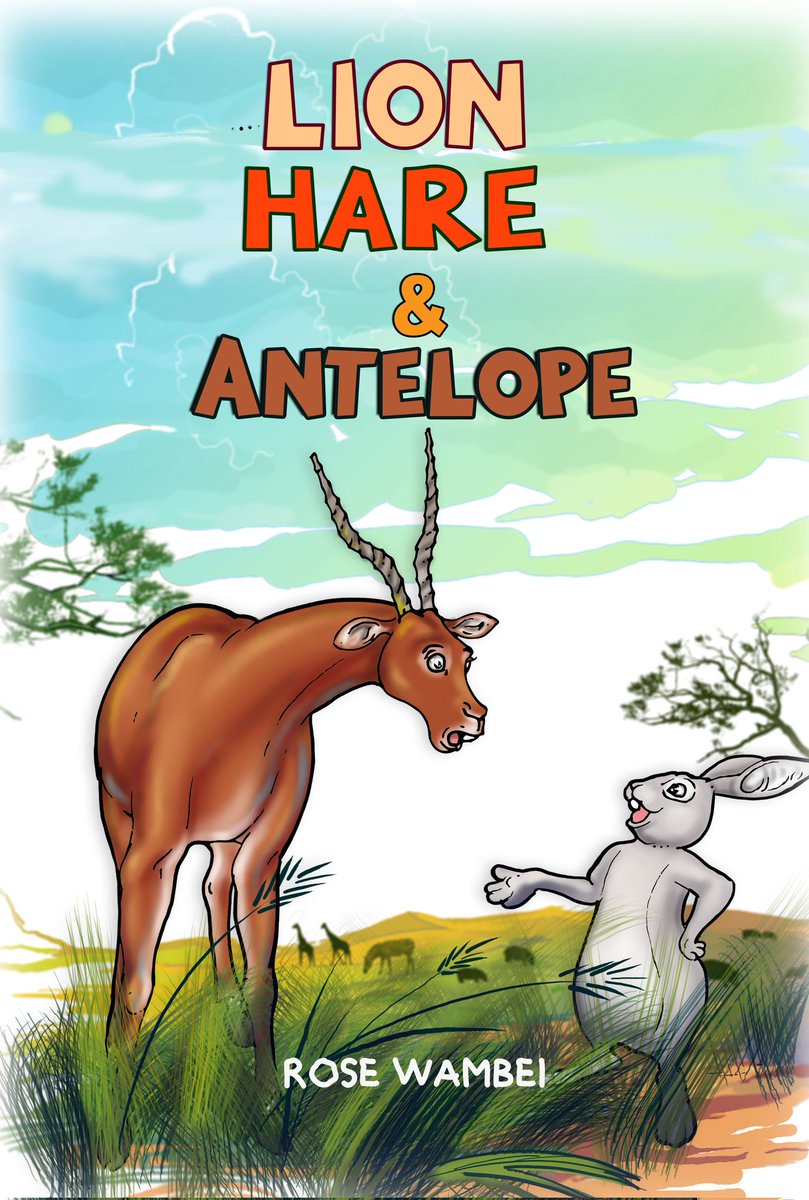 BOOK OF THE WEEK

'Lion, Hare And Antelope'

When Hare’s friend Lion is almost dying from hunger, Hare will do whatever it takes to save his friend’s life.

Find out how Antelope comes in the picture by reading at mixakids.com or from MixaPlus App

Author :ROSE WAMBALE