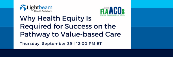 Health equity is here to stay! Join @LightbeamHealth on October 12th for a discussion highlighting the biggest opportunities for entities that embrace health equity! hubs.la/Q01nPC_R0 #HealthEquity #DigitalHealth #ValueBasedCare #VirtualCare #PopHealth #RPM #ACOREACH #ACO