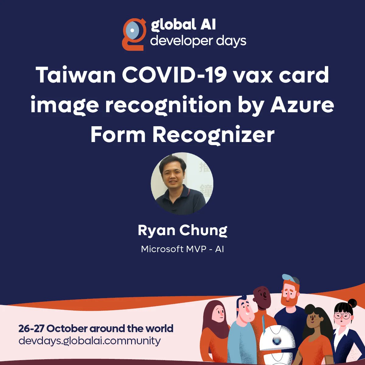 Join the #GlobalAIDeveloperDays this October for the #Hybrid #AI #Community event of the year! 📅 27 October | 04:30 UTC 🤩 Ryan Chung () 📢 Taiwan COVID-19 vax card image recognition by Azure Form Recognizer Register now on: buff.ly/3Sm5cgG