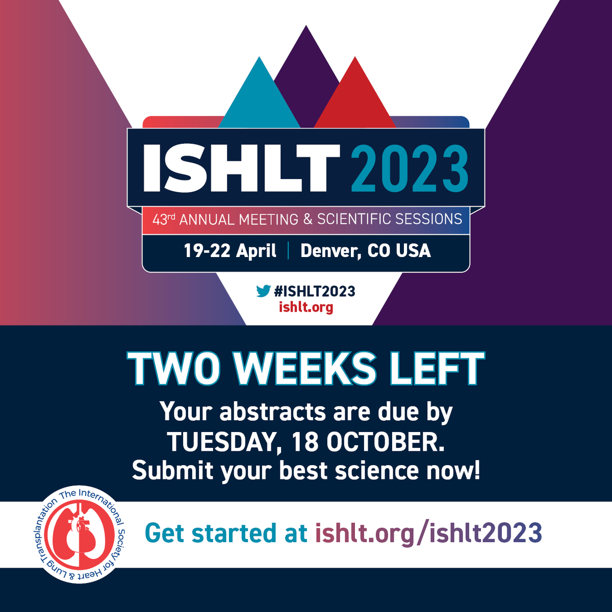 ⏰Just two weeks remain to submit your abstracts to #ISHLT2023! We welcome your best science across the disciplines in the study and treatment of advanced heart and lung failure. ▶️Submit now: bit.ly/ISHLT23cfa