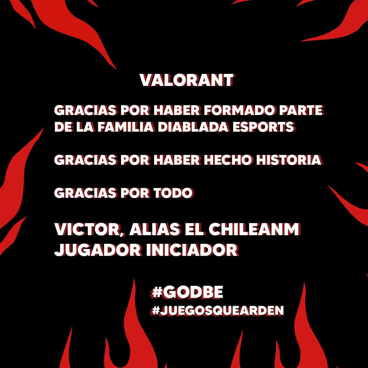 D1ABL0S_ESPORTS's tweet photo. Toda la DIABLADA ESPORTS te desea lo mejor y todos los éxitos. Vas lograr grandes cosas y todo lo que te propongas, ya que sos una excelente persona. Un orgullo total representando al equipo de VALORANT y siempre dando todo
#GoDBE #JuegosQueArden #VALORANT #RiotGames #esport https://t.co/EaLCq0V0Kt