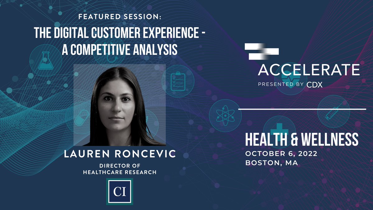 DX_Mag's tweet photo. 'The Digital Customer Experience - A Competitive Analysis' with Director of Healthcare Research at @CInsight, Lauren Roncevic.

Join us at #CDXAccelerate: Health + Wellness this Thursday in Boston, MA to hear it live! 

Register here: https://t.co/IFyJupiKrz https://t.co/PoDaSw9oUc