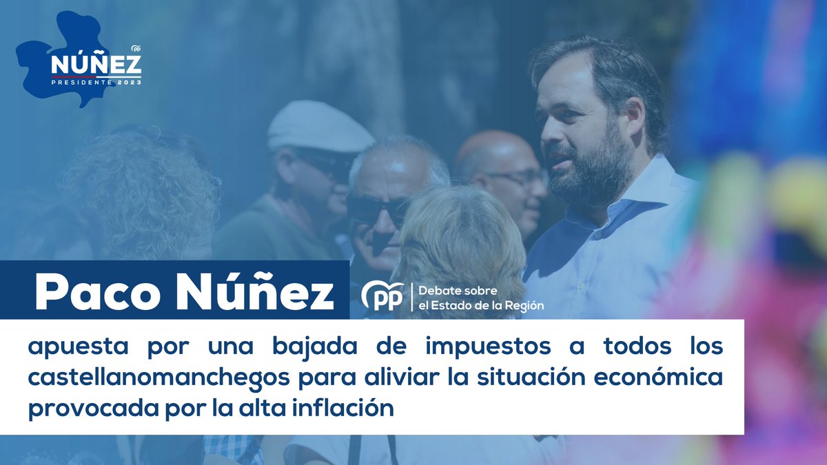 PP_CLM's tweet photo. 🔵 @paconunez_: “Apuesto por una bajada de impuestos a todos los castellanomanchegos para aliviar la situación económica provocada por la alta inflación”.

#PreparadosConNúñez https://t.co/Nui5GSFn13