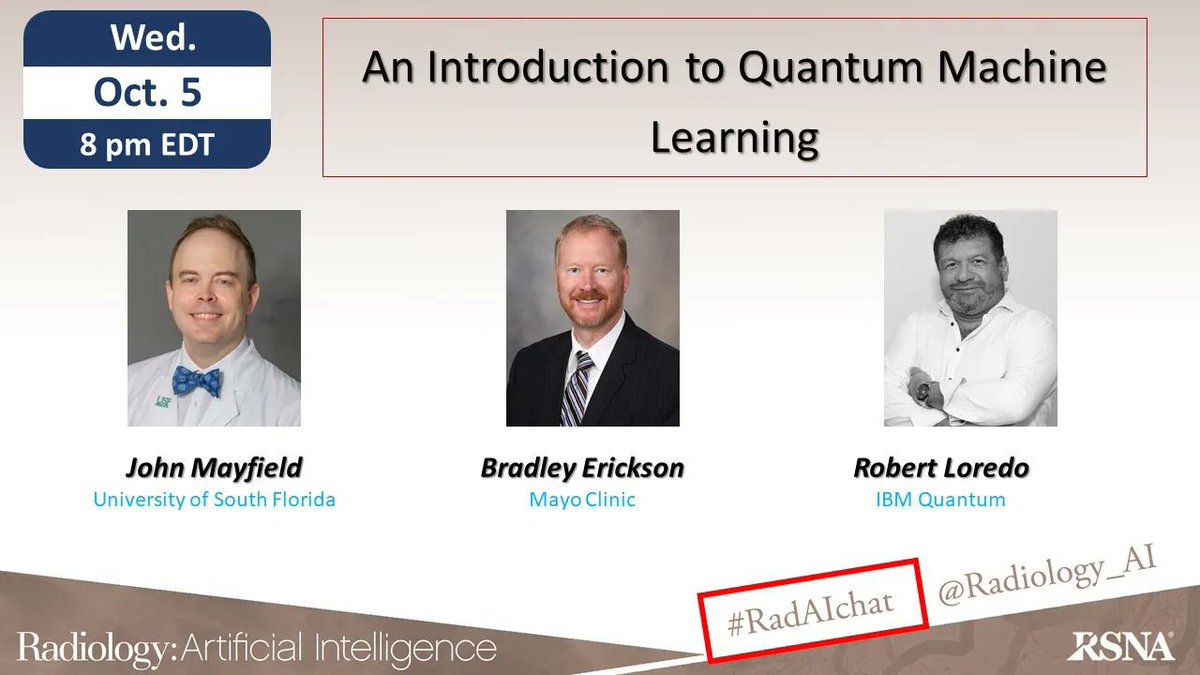 This month's #RadAIchat is 'an introduction to #QuantumMachineLearning' by Dr. Erickson (@Slowvak), @robertloredo, and @doctor_mayfield.
This Wednesday, 8 pm EST! Looking forward to hearing your thoughts on this interesting topic!
@Radiology_AI