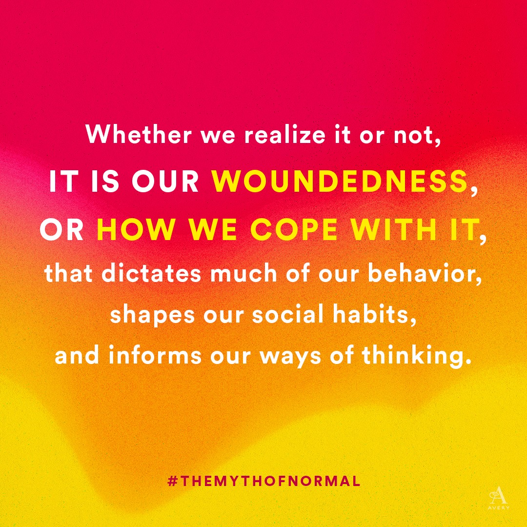 A quote from Gabor's next book: The Myth of Normal: Trauma, Illness &amp; Healing in a Toxic Culture, in honour of Emotional Wellness Month. Available everywhere now. For more information on where to purchase: drgabormate.com/book/the-myth-… #mythofnormal