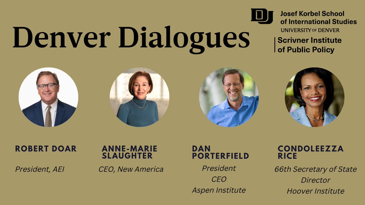 josefkorbel's tweet photo. Thanks to everyone that joined our 1st #DenverDialogues event! A special shout-out to today's speakers & moderators:
@CondoleezzaRice of @HooverInst
@DanPorterfield of @AspenInstitute
@RobertDoar of @AEI
@SlaughterAM of @NewAmerica
@naazneenbarma of @scrivner_inst
@fwmayer https://t.co/tzQHFswV4R