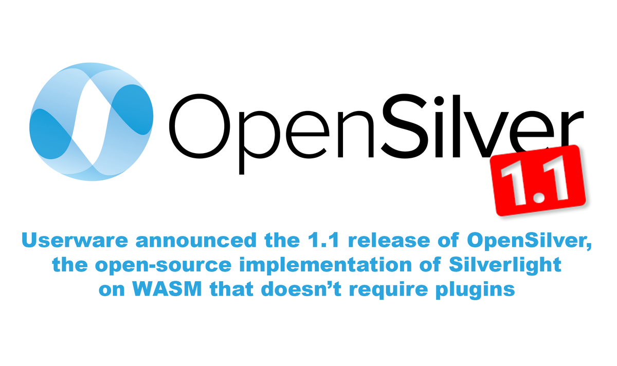 OpenSilverTeam's tweet photo. ‼ MAJOR UPDATE: ‼

#OpenSilver 1.1 Released Today!

☑ 100+ New #Silverlight Features
☑ #Telerik Support
☑ 3X Performance

Read What's New: https://t.co/FmmxwIWBUn

#dotnet #csharp #xaml #microsoft #net7 https://t.co/0OT5113PHm