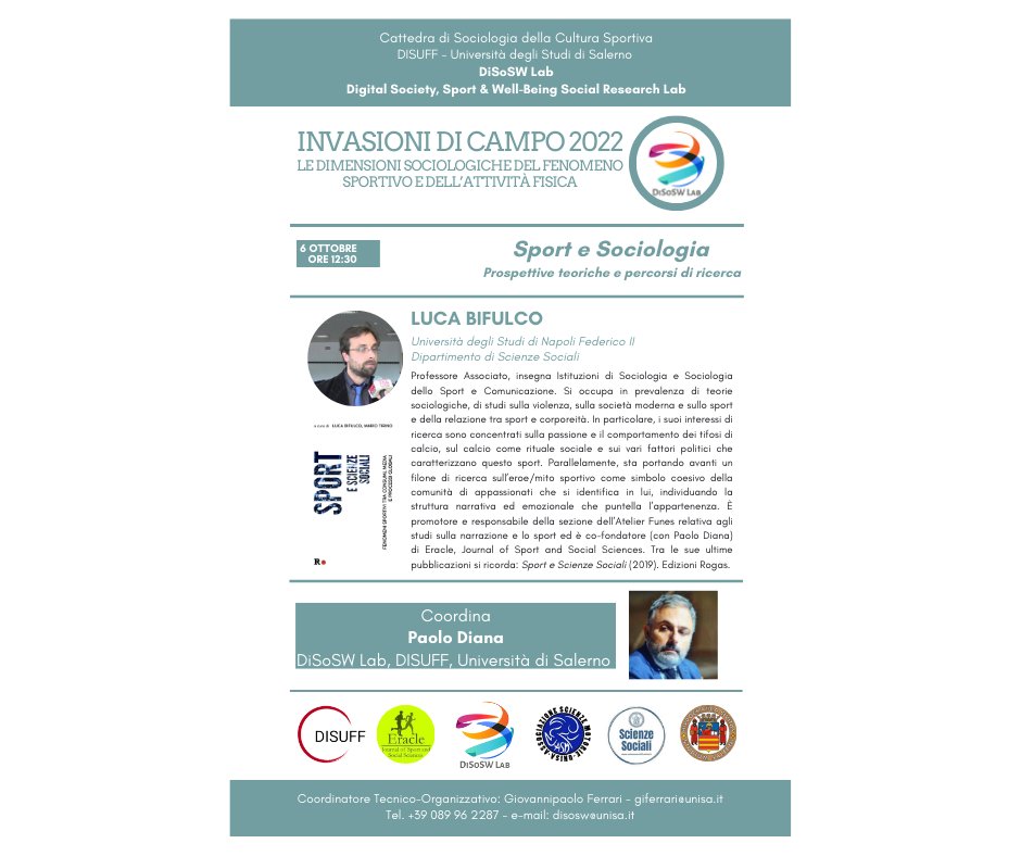 DiSoSWLabUnisa's tweet photo. Tornano gli incontri di #InvasioniDiCampo. Il primo ospite di quest'anno sarà @lucabifulco #UniversitàFedericoII di Napoli. Il tema dell'incontro sarà #Sport e #Sociologia. prospettive teoriche e percorsi di ricerca'. Vi aspettiamo alle ore 12:30 c/o l'Aula 13 del #DISUFF #Unisa https://t.co/fcEPrqnbKf