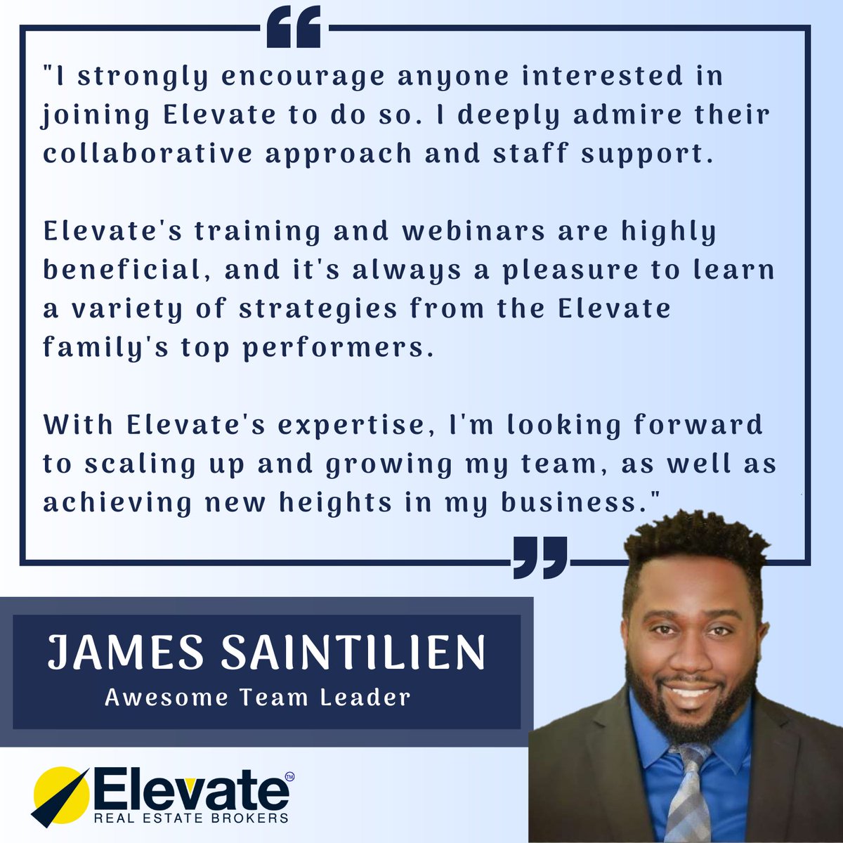 ElevateBrokers's tweet photo. We are so happy to hear these kind words from one of our team leaders in the South Florida area, James Saintilien!

Thank you so much, James!! We are even more inspired to be the best! https://t.co/ZQWHXBGLjP