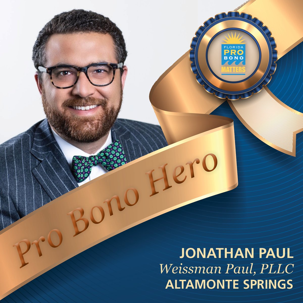 FloridaProBono's tweet photo. Jonathan Paul of Weissman Paul PLLC is a #ProBonoHero for the amazing work he has done for @SCBALAS1975's private landlord tenant #probono project. From repairs to eviction actions, he has accepted 5+ cases this year and exhibits a great willingness to assist. #PracticeProBono https://t.co/TAhhgDJrYA