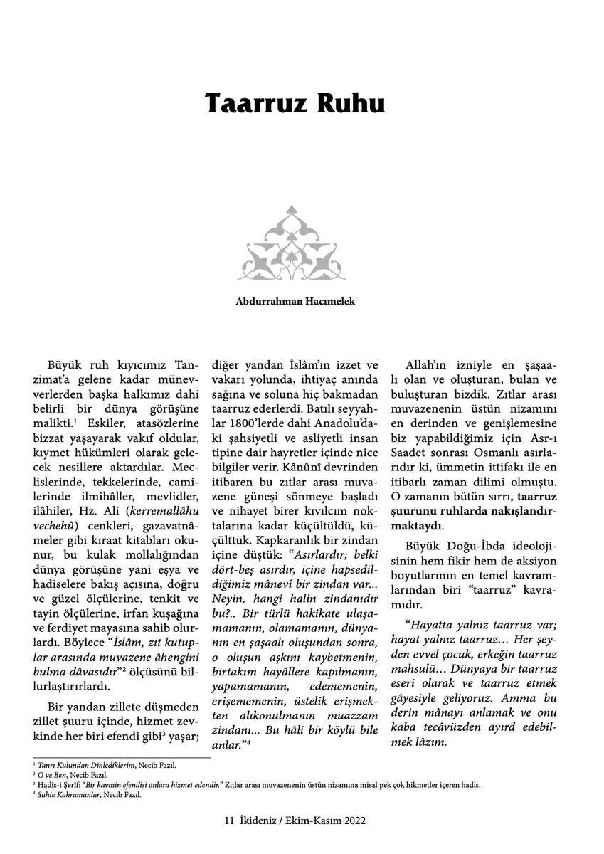 Abdurrahman Hacımelek İkideniz'in 2. seferinde Taarruz Ruhu'nu yazdı: "Bütün meselemiz taarruzu, fikir emrindeki sistemli taarruzu ruhlarımıza nakışlandırmakta!" İkideniz'i temin bağlantısı: koklerkitap.com/marka/ikideniz… #necipfazılkısakürek #salihmirzabeyoğlu #ikideniz #dergi