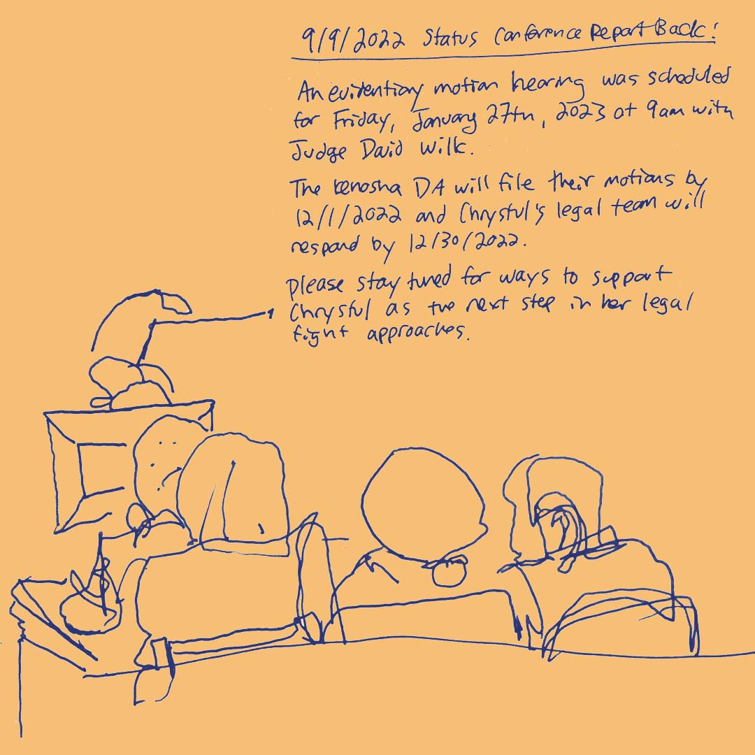 FreeChrystul's tweet photo. 9/9/2022 Status Conference Report Back: 

(This court appearance was brief, we only got so far in our courtroom sketch. Image text below.) https://t.co/O5z8FasRoG