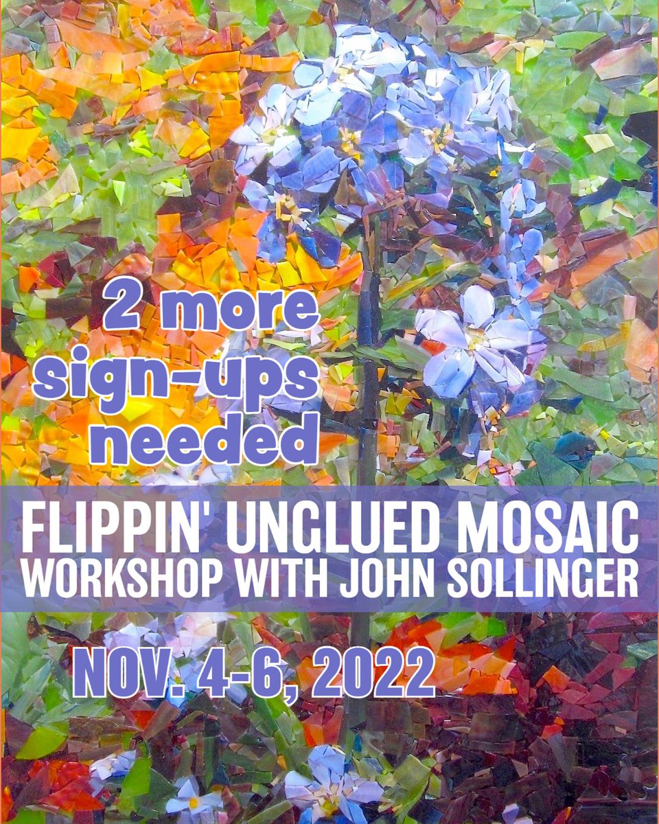 LunaMosaics's tweet photo. Workshop with John Sollinger - 2 more sign-ups needed - https://t.co/wmcJDwtvxA  

We need 2 more sign-ups to meet the
minimum number of people.

If you were interested in this workshop
you will need to sign up by Thursday Oct. 6. https://t.co/hWMIdVe8af