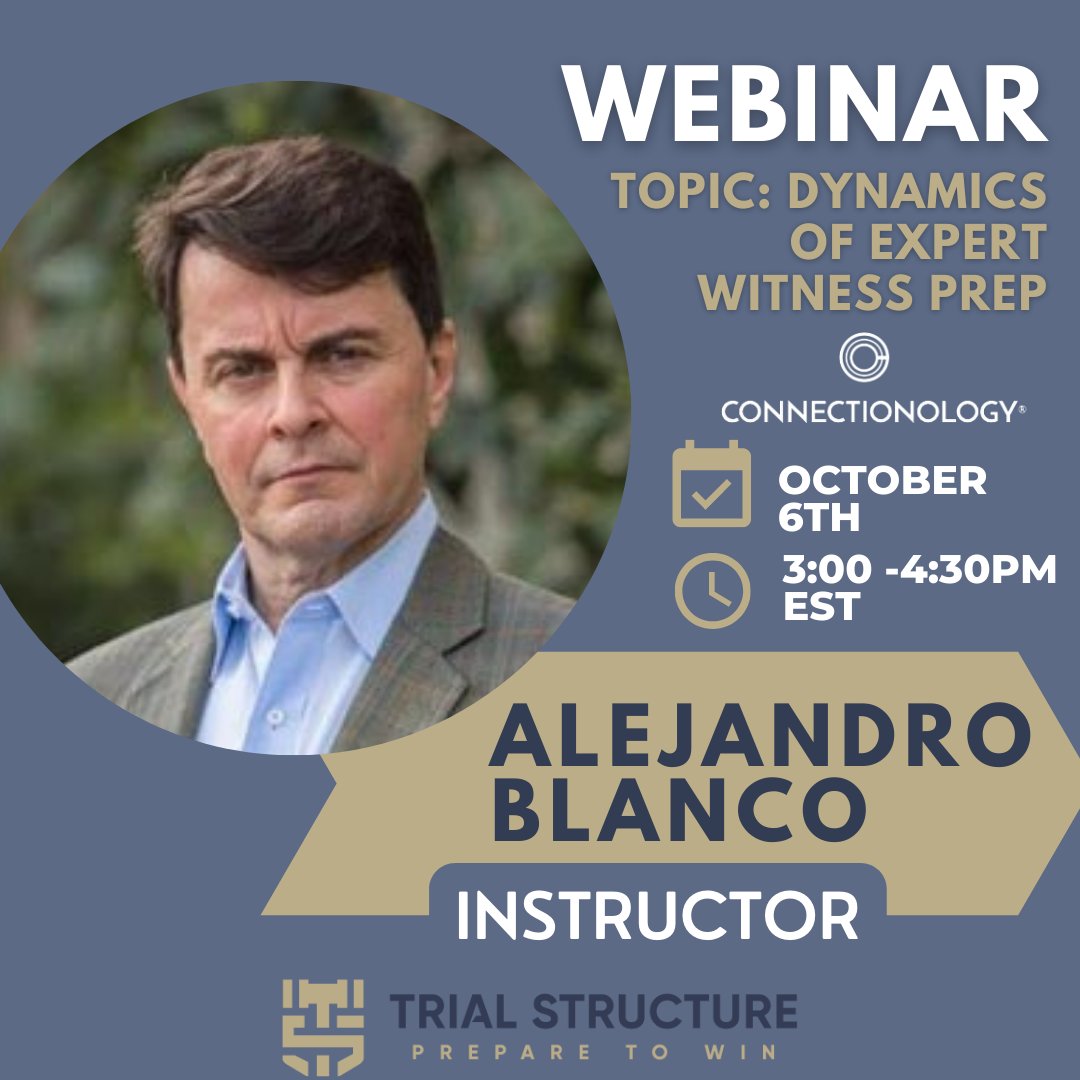 TrialStructure's tweet photo. Join Connectionology for a free webinar with guest speaker, Alejandro Blanco. You will learn step-by-step organization of the expert witness direct exam, the how-to’s of structuring cross-examination, and tactics to outscore the Defense on re-direct exam to drive the true sto ... https://t.co/f8JuyHZTTw