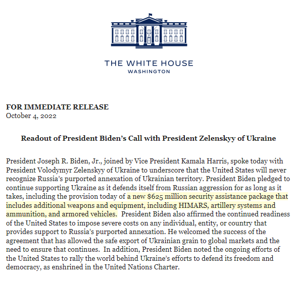 #BREAKING --> Biden announces another new $625 million security assistance package for Ukraine 'that includes additional weapons and equipment, including HIMARS, artillery systems and ammunition, and armored vehicles.'