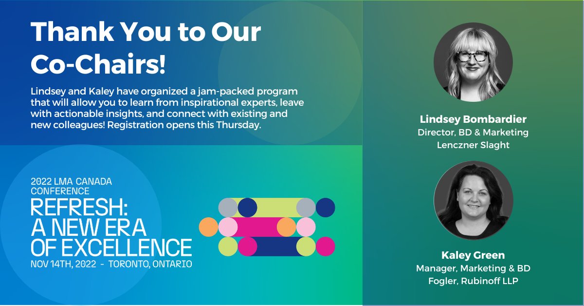 LMAcanada's tweet photo. Don’t miss our 2022 LMA Canada Conference on November 14, co-chaired by @LindseyBomb of @LencznerSlaght and @KaleyGreen1 of @FoglerRubinoff! Registration opens this Thursday.
#LMAMkt #LMAExec #LMANext https://t.co/D7prXAI9Yd