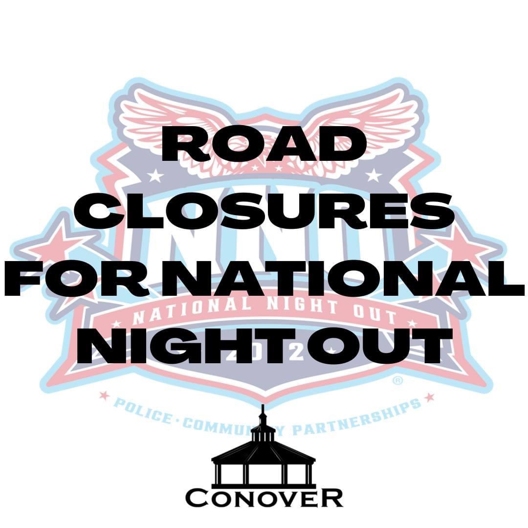 *TEMP. ROAD CLOSURES*

Starting at 2pm the following roads will be temporarily closed around the Conover City Park for tonight’s <a href="/ConoverNC/">City of Conover, NC</a> National Night Out event:

* 5th Ave. SE from Innovation Alley to Conover Station SE.

* Conover Station SE from 3rd Ave. SE to 5th Ave. SE.