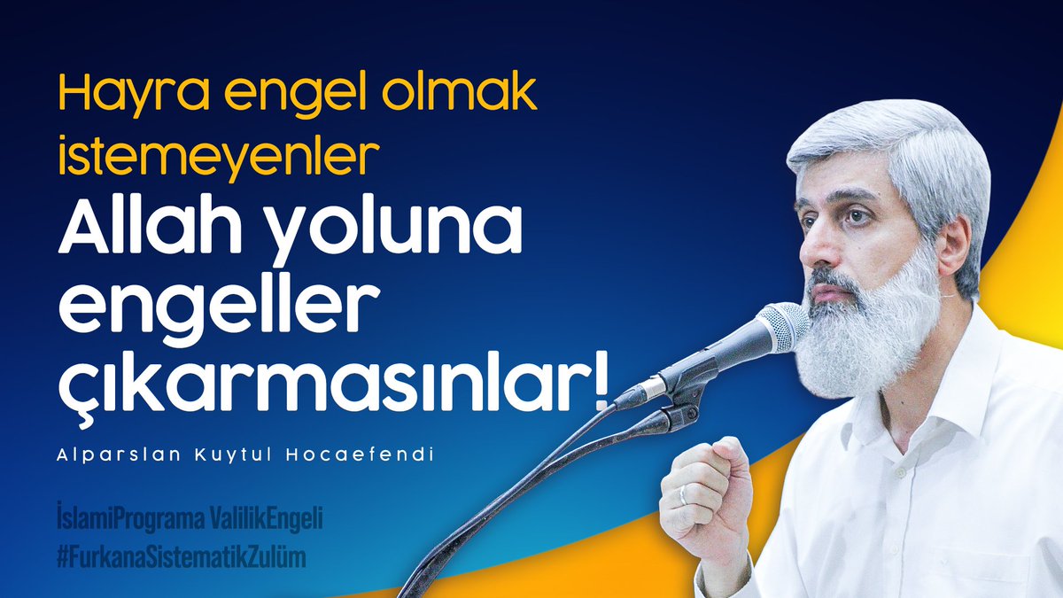Hayra engel olmak istemeyenler, Allah yoluna engeller çıkarmasınlar!

İslamiPrograma ValilikEngeli
#FurkanaSistematikZulüm
