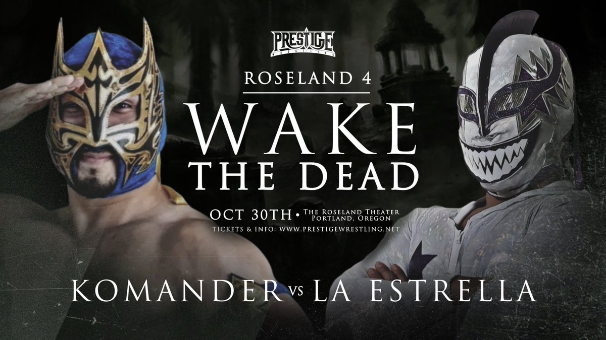 WrestlePrestige's tweet photo. 🚨 MATCH ANNOUNCEMENT 🚨

KOMANDER faces LA ESTRELLA at #PRESTIGEROSELAND 4!

+ Alex Shelley, The American Wolves, Deonna Purrazzo, Danger Ehren, Jungle Kyona, YAMATO &amp; more

10/30/2022
Portland, Oregon
@roselandpdx

Streaming live on IWTV at 7 PM PST

🎟 https://t.co/923RtPzyNl https://t.co/oh4rxh3fvh