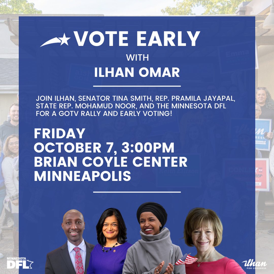 Early voting has already started in Minnesota! If you haven't voted yet, join me, <a href="/TinaSmithMN/">Tina Smith</a>, <a href="/PramilaJayapal/">Pramila Jayapal</a>, and <a href="/mohamudnoor/">Mohamud Noor</a> this Friday for a GOTV rally and then come vote with us!